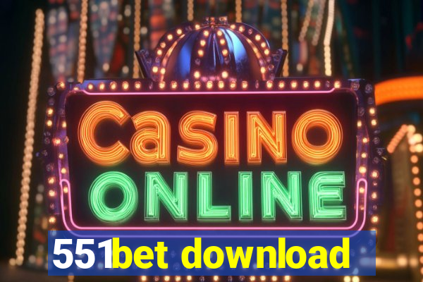 551bet download